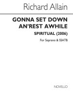 RICHARD ALLAIN: GONNA SET DOWN AN' REST AWHILE CHANT
