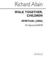 RICHARD ALLAIN: WALK TOGETHER, CHILDREN CHANT