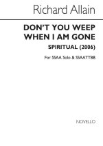 RICHARD ALLAIN: DON'T YOU WEEP WHEN I AM GONE CHANT