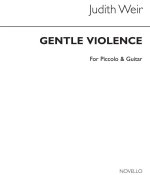 JUDITH WEIR: GENTLE VIOLENCE