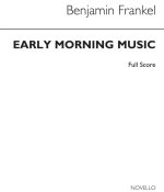 FRANKEL: EARLY MORNING MUSIC (SCORE)