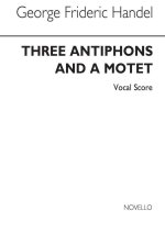 G.F. HANDEL: THREE ANTIPHONS AND A MOTET FOR VESPERS
