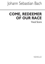 J.S BACH: COME, REDEEMER OF OUR RACE (ENGLISH TEXT ONLY) CHANT
