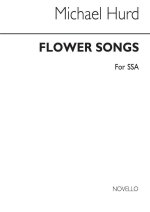 MICHAEL HURD: FLOWER SONGS