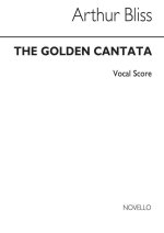 BLISS: THE GOLDEN CANTATA (VOCAL SCORE) CHANT