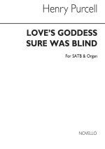 PURCELL, H LOVE'S GODDESS SURE WAS BLIND VOCAL SCORE (SATB/ORGAN) CHANT