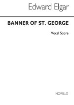 ELGAR, E BANNER OF ST.GEORGE VOCAL SCORE
