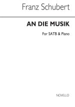 FRANZ SCHUBERT: AN DIE MUSIK CHANT