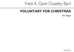F.A. GORE OUSELEY: VOLUNTARY FOR CHRISTMASTIDE ORGAN