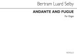 BERTRAM LUARD SELBY: ANDANTE AND FUGUE