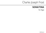 CHARLES JOSEPH FROST: SONATINA IN C ORGAN