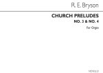 R. ERNEST BRYSON: CHURCH PRELUDES NOS.3&4 ORGAN