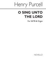 PURCELL, H O SING UNTO THE LORD SATB CHANT