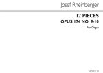JOSEPH RHEINBERGER: TWELVE PIECES OP174 NOS.9&10 ORGAN