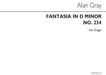 ALAN GRAY: FANTASIA IN D MINOR ORGAN