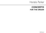 HORATIO PARKER: CONCERTO FOR ORGAN OP.55 (SOLO ORGAN VERSION)