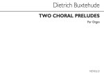 DIETRICH BUXTEHUDE: TWO CHORAL PRELUDES ORGAN