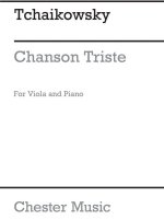 TCHAIKOVSKY CHANSON TRISTE OP40 NO2/CHANSON ITALIENNE OP39 NO15 VLA/PF