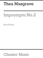 THEA MUSGRAVE: IMPROMPTU NO.2 (PARTS)