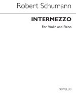 ROBERT SCHUMANN: INTERMEZZO (VIOLIN/PIANO)