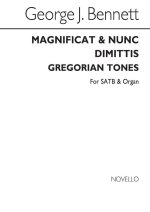GEORGE J. BENNETT: MAGNIFICAT AND NUNC DIMITTIS (GREGORIAN TONES) SATB/ORGAN CHANT