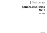 JOSEPH RHEINBERGER: SONATA IN C MINOR OP27 (NO.1) ORGAN