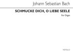 JOHANN SEBASTIAN BACH: SCHMUCKE DICH, O LIEBE SEELE (CHORAL PRELUDE) ORGAN