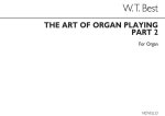 W.T. BEST: THE ART OF ORGAN PLAYING PART 2