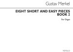 GUSTAV MERKEL: 8 SHORT AND EASY PIECES FOR ORGAN- BOOK 2