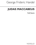 G.F. HANDEL: JUDAS MACCABAEUS (CHANNON) FULL SCORE CHANT