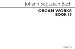 J.S. BACH: ORGAN WORKS VOL.19 - MISCELLANEOUS CHORALE PRELUDES (PART II) AND VARIATIONS (NOVELLO)