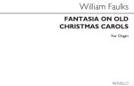 WILLIAM FAULKES: FANTASIA ON OLD CHRISTMAS CAROLS