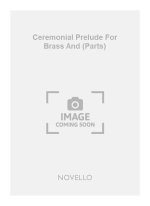ARTHUR BLISS: CEREMONIAL PRELUDE FOR BRASS AND ORGAN (PARTS)