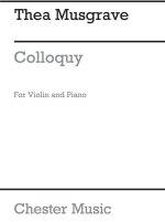 THEA MUSGRAVE: COLLOQUY FOR VIOLIN AND PIANO
