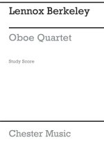 LENNOX BERKELEY: OBOE QUARTET OP.70 (MINIATURE SCORE)