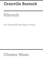 BANTOCK: PIBROCH, A HIGHLAND LAMENT  FOR CELLO AND PIANO OR HARP