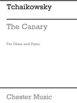PYOTR ILYICH TCHAIKOWSKY: THE CANARY