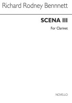 RR BENNETT: SCENA III FOR CLARINET