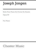 JOSEPH JONGEN: SUITE FOR PIANO OP.60 PIANO