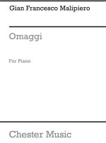 MALIPIERO: OMAGGI FOR PIANO SOLO PIANO
