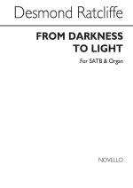 DESMOND RATCLIFFE: FROM DARKNESS TO LIGHT (SATB) CHANT