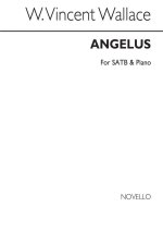 WILLIAM VINCENT WALLACE: ANGELUS SATB/PIANO CHANT