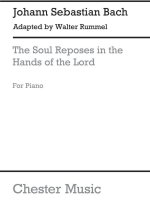 J.S.BACH/WALTER RUMMEL: THE SOUL REPOSES IN THE HANDS OF THE LORD PIANO