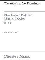 CHRISTOPHER LE FLEMING: THE PETER RABBIT MUSIC BOOK 2 (PIANO DUET)
