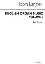ENGLISH ORGAN MUSIC VOLUME NINE: FROM ROCOCO TO ROMANTICISM: 1