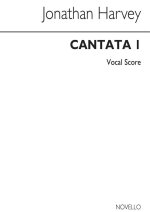 JONATHAN HARVEY: CANTATA I (VOCAL SCORE)