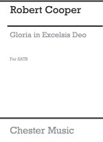 ROBERT COOPER: GLORIA IN EXCELSIS  CHANT