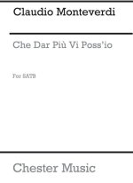 MONTEVERDI, C CHE DAR PIU VI POSS'IO SSATB CHANT