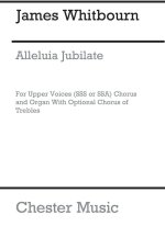 JAMES WHITBOURN: ALLELUIA JUBILATE