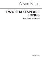 ALISON BAULD: TWO SHAKESPEARE SONGS VCE/PF
